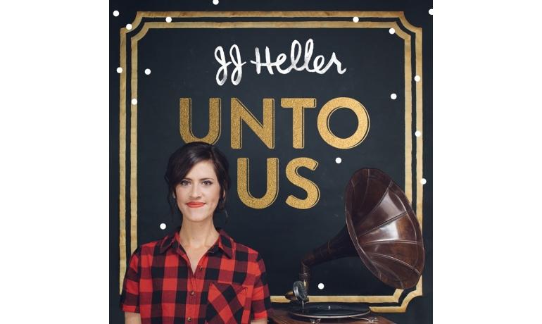 JJ Heller: Unto Us
